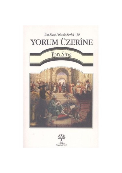 İbn Sina Felsefe Serisi Yorum Üzerine-İbn Sina