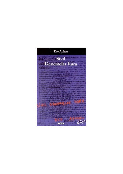 Sivil Denemeler Kara - Ece Ayhan