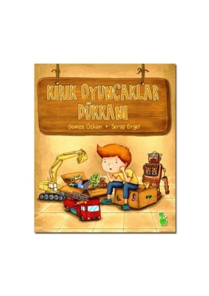 Kırık Oyuncaklar Dükkanı-Gamze Özkan