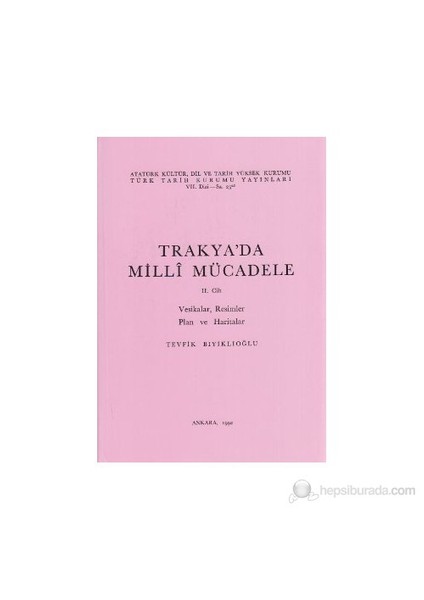 Trakya'da Milli Mücadele 2. Cilt - Tevfik Bıyıklıoğlu