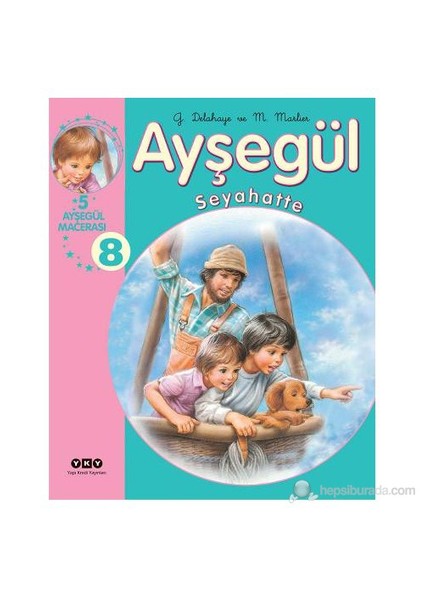 Ayşegül - Seyahatte 8 (Ciltli) (5 Ayşegül Macerası)-Marcel Marlier