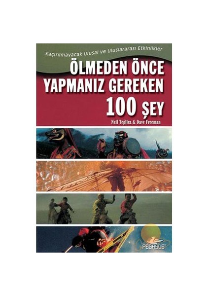 Ölmeden Önce Yapmanız Gereken 100 Şey - Neil Teplica