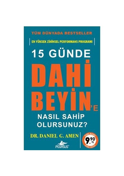 15 Günde Dahi Beyin'E Nasıl Sahip Olursunuz? - Daniel G. Amen