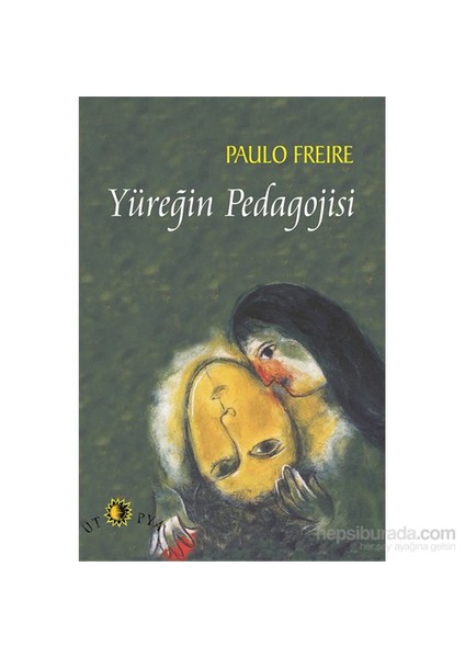 Yüreğin Pedagojisi-Paulo Freire