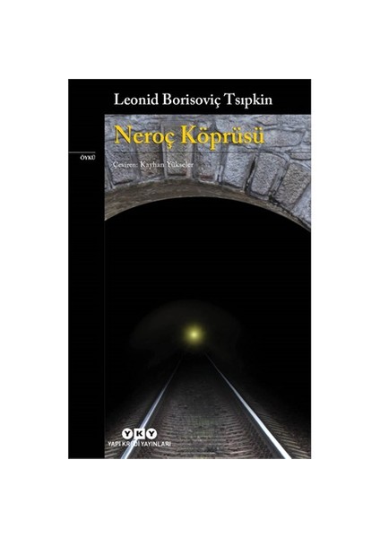 Neroç Köprüsü - Leonid Borisoviç Tsıpkin