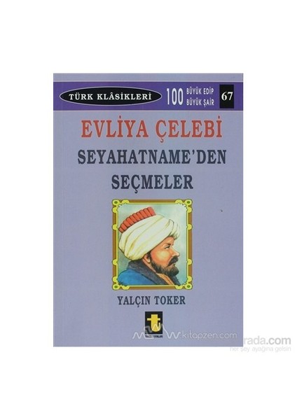 Evliya Çelebi - Seyahatnameden Seçmeler-Yalçın Toker