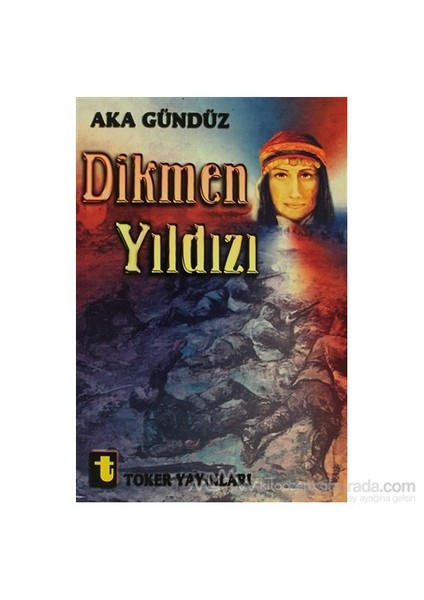 Dikmen Yıldızı - Aka Gündüz