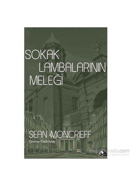 Sokak Lambalarının Meleği-Sean Moncrieff