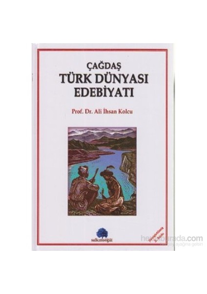 Çağdaş Türk Dünyası Edebiyatı (Ciltli)