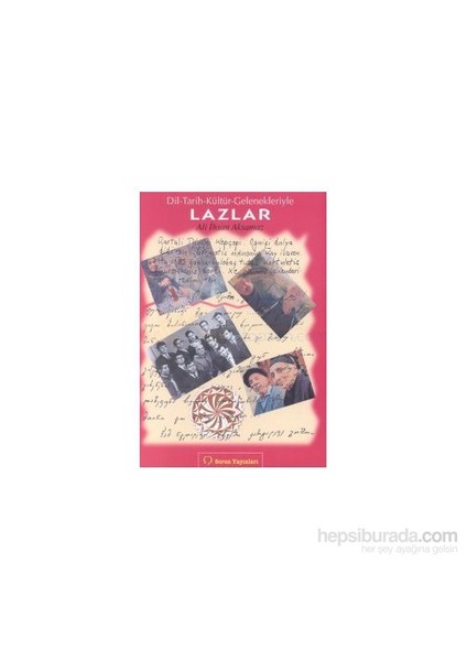 LAZLAR / Dil-Tarih-Kültür-Gelenekleriyle-Ali İhsan Aksamaz