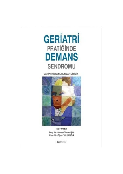 Geriatri Pratiğinde Demans Sendromu