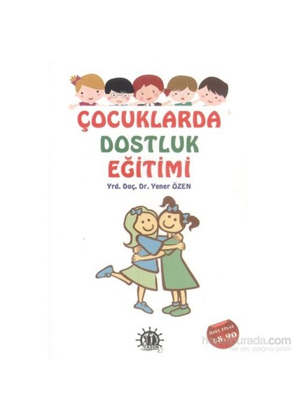 Çocuklarda Saygı Eğitimi-Yener Özen