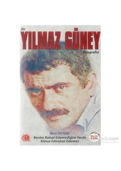 Bir Yılmaz Güney Biyografisi-Birol Öztürk