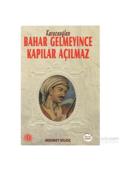Bahar Gelmeyince Kapılar Açılmaz-Karacaoğlan