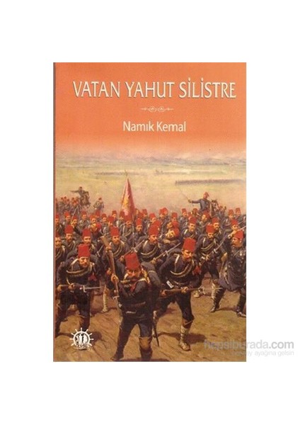 Vatan Yahut Silistre-Namık Kemal