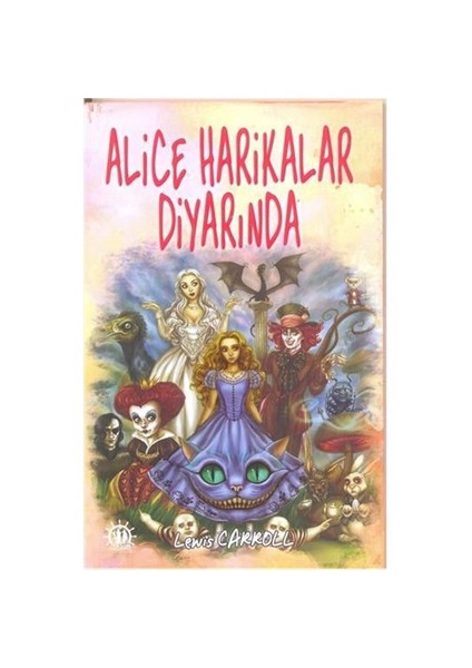 Alice Harikalar Diyarında-Lewis Carroll