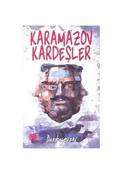 Karamazov Kardeşler-Fyodor Mihayloviç Dostoyevski