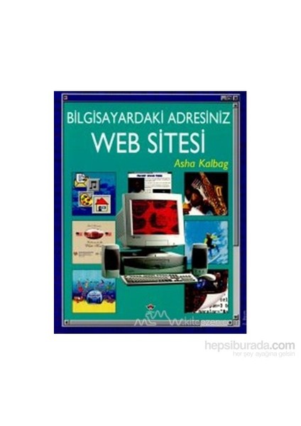 Bilgisayardaki Adresiniz Web Sitesi-Asha Kalbag