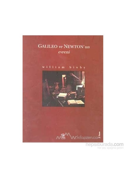 Galileo Ve Newton'un Evreni (Ciltli) - William Bixby