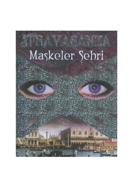 Stravaganza - Maskeler Şehri