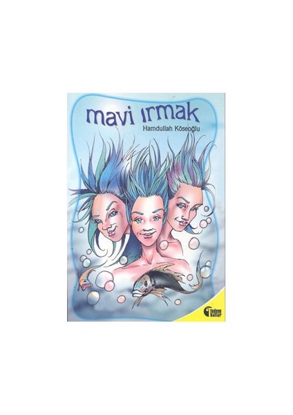 Mavi Irmak-Hamdullah Köseoğlu