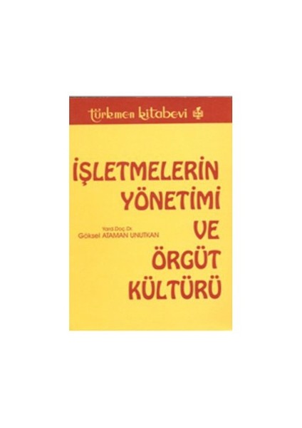 İşletmelerin Yönetimi Ve Örgüt Kültürü