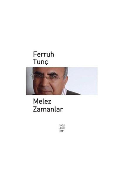 Melez Zamanlar-Ferruh Tunç