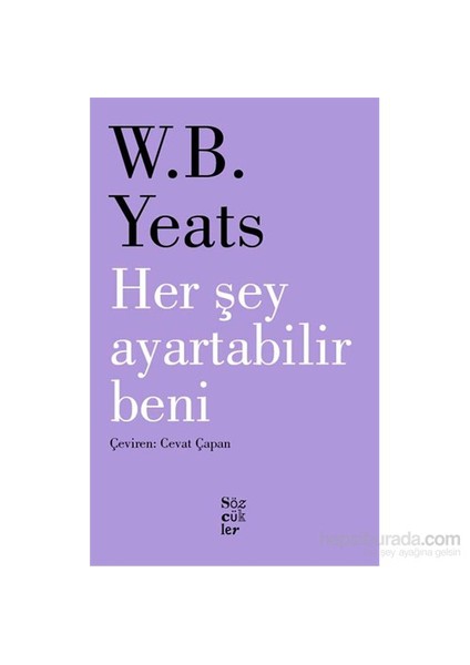 Her Şey Ayartabilir Beni-William Butler Yeats