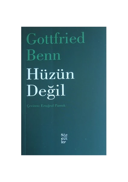 Hüzün Değil-Gottfried Benn