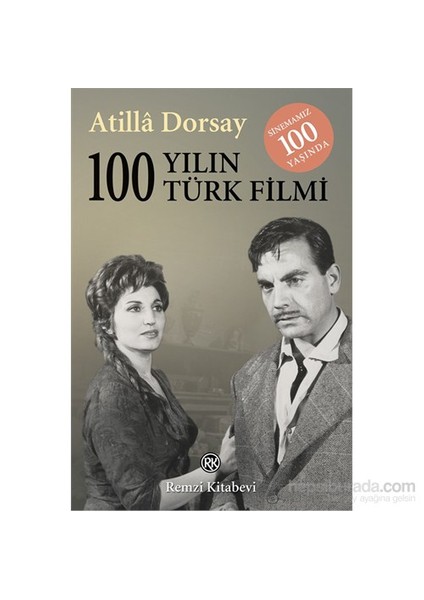 100 Yılın 100 Türk Filmi-Atillâ Dorsay