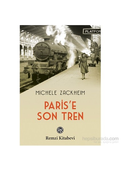 Paris’e Son Tren - Michele Zackheim