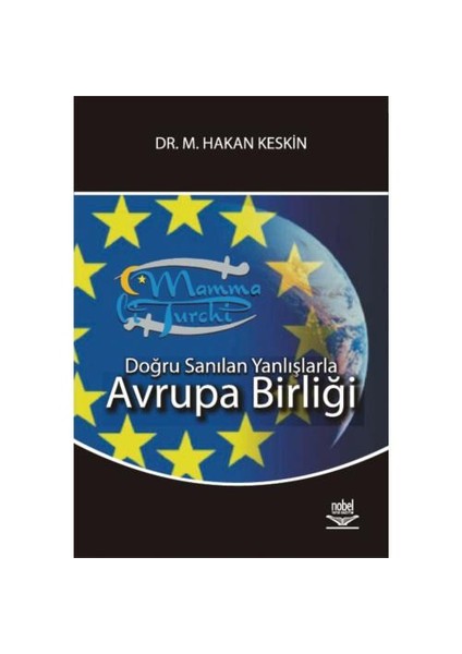 Doğru Sanılan Yanlışlarla - Avrupa Birliği