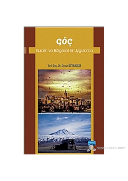 Göç - Kuram Ve Bölgesel Bir Uygulama-Deniz Özyakışır