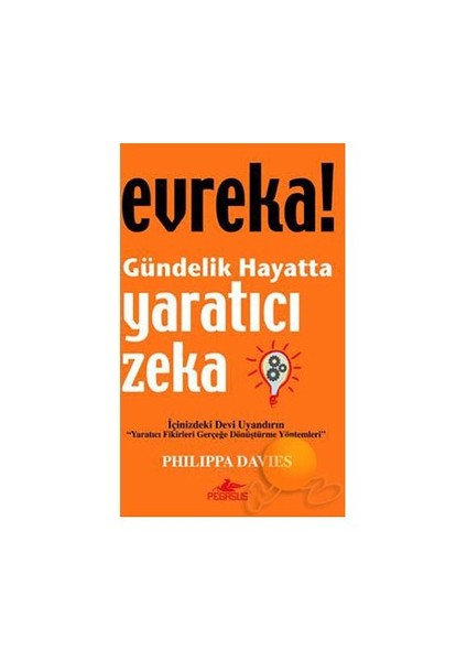 Evreka! Gündelik Hayatta Yaratıcı Zeka - Philippa Davies