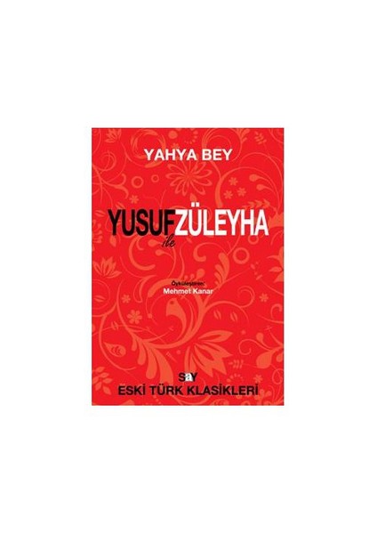 Yusuf İle Züleyha-Yahya Bey