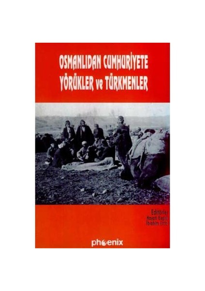 Osmanlıdan Cumhuriyete Yörükler Ve Türkmenler