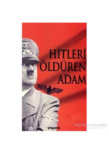 Hitleri Öldüren Adam