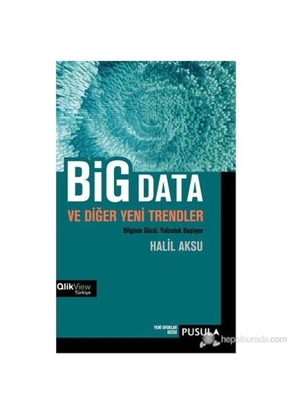 Big Data Ve Diğer Yeni Trendler-Halil Aksu