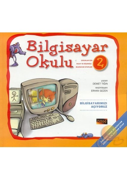 Bilgisayar Okulu 2 - Bilgisayarı Açıyoruz