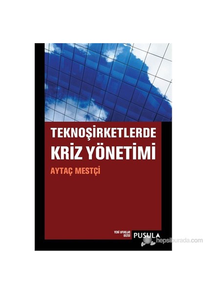 Teknoşirketlerde Kriz Yönetimi-Aytaç Mestçi