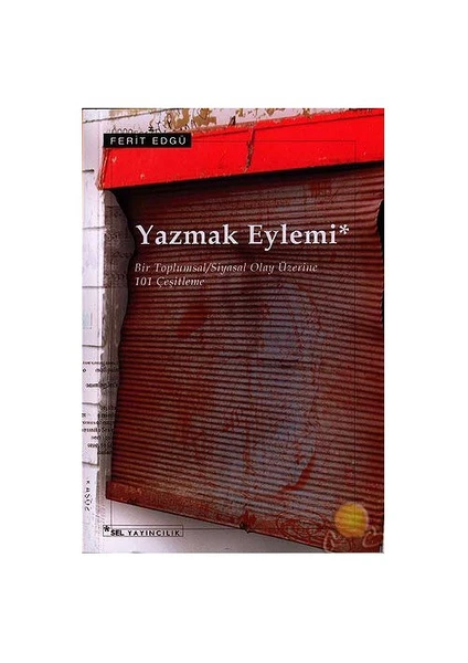 Yazmak Eylemi - Ferit Edgü