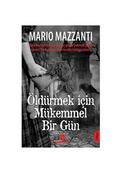 Öldürmek İçin Mükemmel Bir Gün - Mario Mazzanti