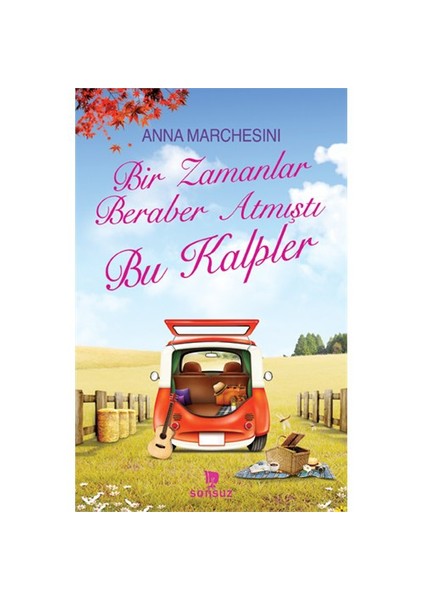 Bir Zamanlar Beraber Atmıştı Bu Kalpler-Anna Marchesini