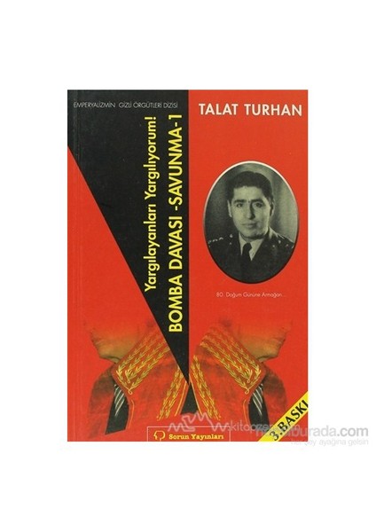 Yargılayanları Yargılıyorum!-Talat Turhan