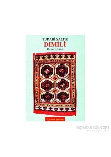 Dımili Dersim Öyküleri-Turabi Saltık