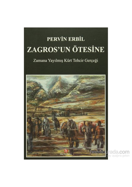 Zagros'un Ötesine - Pervin Erbil