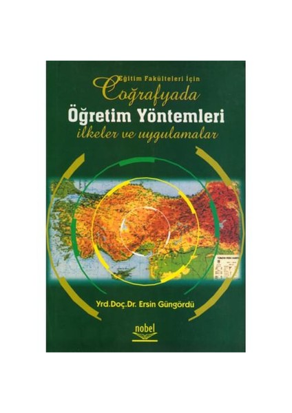 Coğrafyada Öğretim Yöntemleri -ilkeler Ve Uygulamalar-