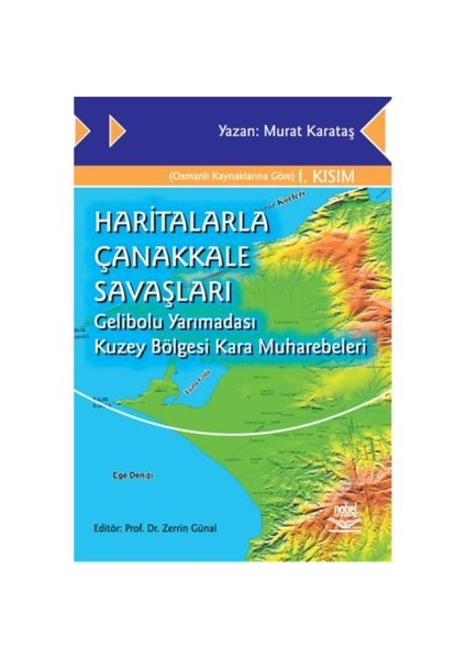 Haritalarla Çanakkale Savaşları