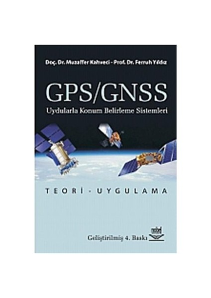 GPS/GNSS Uydularla Konum Belirleme Sistemleri - Ferruh Yıldız