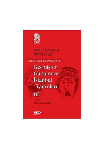 Geçmişten Günümüze İstanbul Tiyatroları (3 Cilt) modelleri